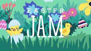 Easter Jam 2022 Sneak Peak
