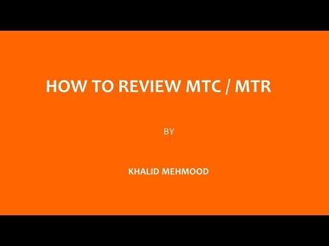 How to Review MTC or MTR