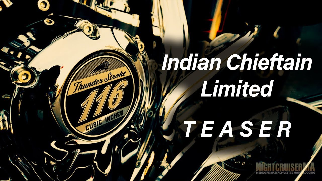 Indian Chieftain 116 Limited Teaser - Remix - YouTube NightcruiserMA