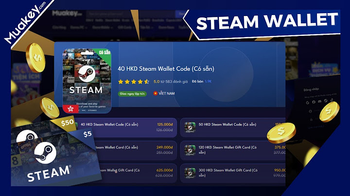 Steam ở vn muốn kết bạn cần bao nhiêu tiền năm 2024