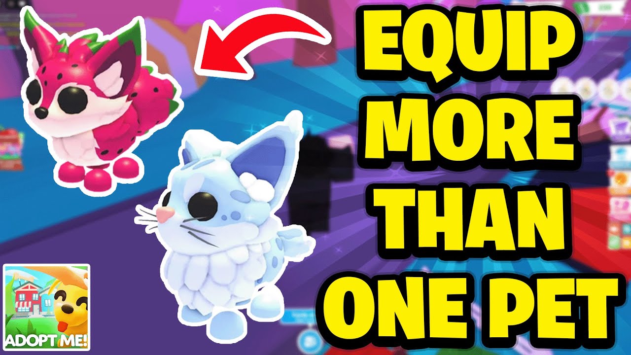 How To Equip More Than One Pet In Adopt Me - YouTube