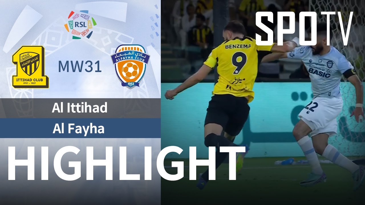 [SPL] Al Ittihad vs Al Fayha H/L | MW31 | Saudi Pro League 2024-25 ...