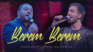  Razmik Amyan & Sargis Yeghiazaryan - Berem Berem Cover  