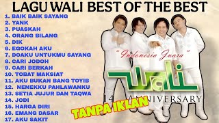 Download Lagu ( TANPA IKLAN ) LAGU GALAU WALI BEST OF THE BEST ENAK BUAT KERJA II BAIK² SAYANG, YANK, PUASKAH MP3 Download Lagu ( TANPA IKLAN ) LAGU GALAU WALI BEST OF THE BEST ENAK BUAT KERJA II BAIK² SAYANG, YANK, PUASKAH MP3
