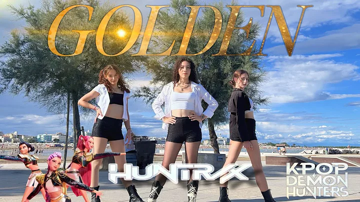 [K-POP DEMON HUNTERS IN PUBLIC] HUNTR/X - GOLDEN | Dance Cover by Sisme Crew | Italy