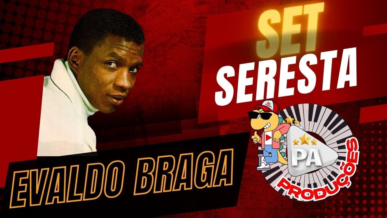 Set Evaldo Braga 