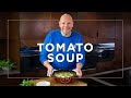 Cooking Healthier with Tom Kerridge: Tomato Soup Recipe