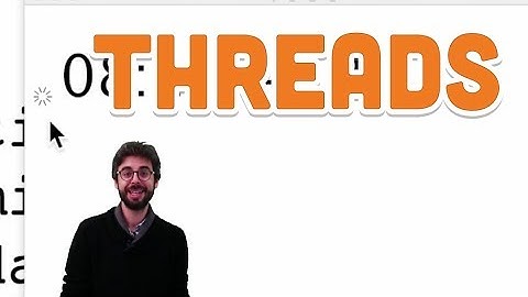 13.8: Threads - Processing Tutorial