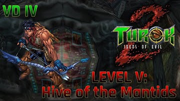 Level 5: Hive of the Mantids Part 4 (Turok 2: Seeds of Evil n64 Walk-through)