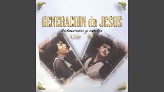Video thumbnail of "Generación de Jesús - Juan Dio Su Testimonio"
