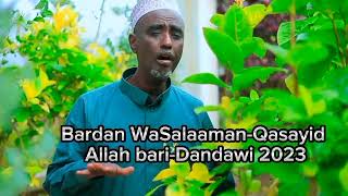 Dandawi Bardan WaSalaaman-Qasayid Allah bari- 2023