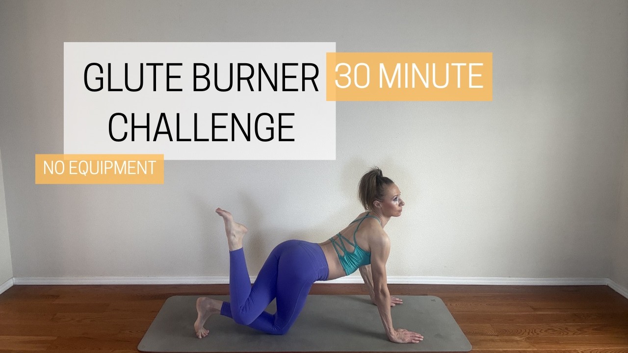 30 Minute Glute Burner Challenge - No Equipment