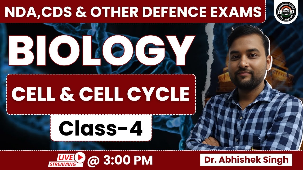 Biology | Cell and Cell Cycle Explained | Class-4 | NDA & CDS 2024 ...