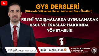 Resmi Yazışmalarda Uygulanacak Usul ve Esaslar Hakkında Yönetmelik (Özet-3)