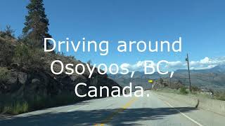 Driving around Osoyoos in British Columbia