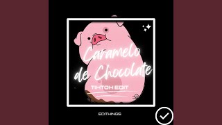 Video thumbnail of "EDITKINGS - Caramelo De Chocolate (Tik Tok Edit)"