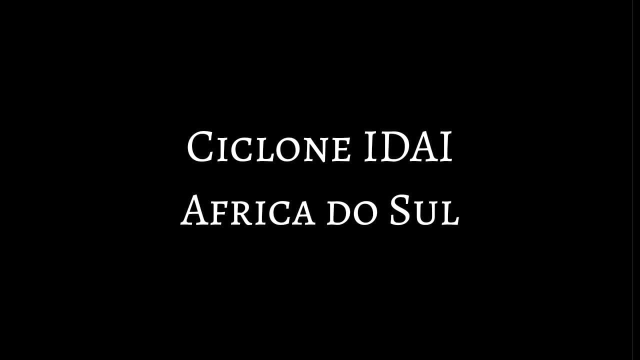 Missões - Ciclone IADI, Africa do Sul