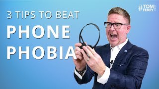 Conquer Your Phone Phobia and Create a Natural Prospecting Experience | #TomFerryShow