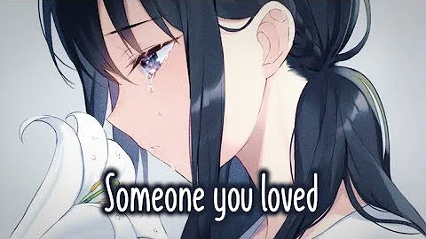 【Nightcore】→ Someone You Loved (Female Cover) || Lyrics