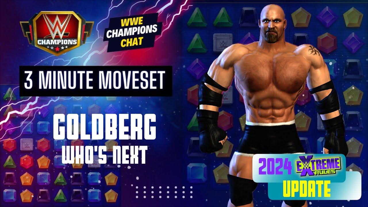 2024 Update | Goldberg "Who's Next?" | 3 Minute Movesets | WWE Champions Chat
