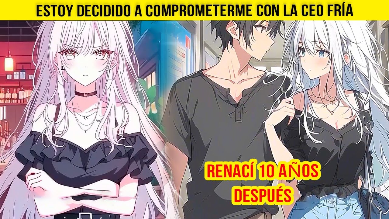 Renací 10 Años Después y Estoy Decidido a COMPROMETERME con la CEO Fría | Aventura Cómic