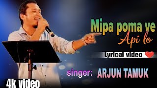 miipa pomaye api lo - Lyrics || Arjun tamuk