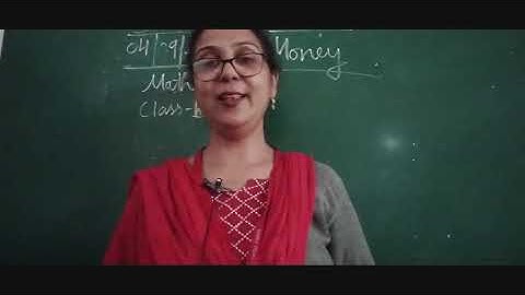 Class III Mathematics 04 09 2021 by Ms Vandana WelIs . Topic - Money