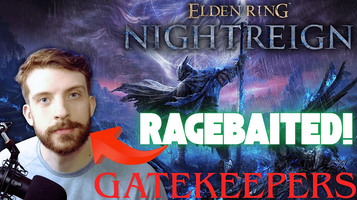 “YOU’RE STILL PLAYING WRONG!” – Nightreign Gatekeepers Part 2