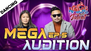 NATION'S GOT TALENT || SEASON 1 | MEGA AUDITION | EPISODE 5