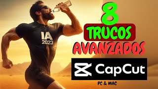 TOP 8 trucos CapCut para PC Inteligencia Artificial #capcut