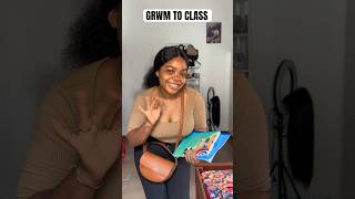 GRWM to class grwmoutfit nigerian uni