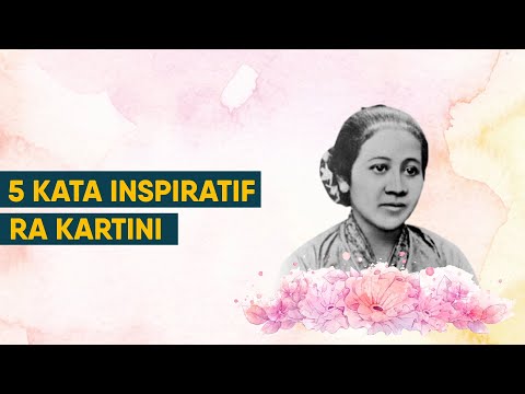 Kumpulan Kata-kata Inspiratif RA Kartini Untuk Perempuan Indonesia