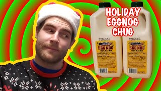 GALLON EGGNOG CHUG (Holiday Special)