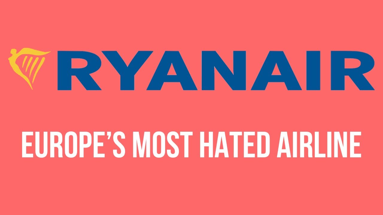 Outline Video How Ryanair Became the Most Hated Airline in Europe