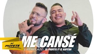 Video thumbnail of "ME CANSÉ (El REMPLAZO) ❌ Dj Profeta Ft El Kapitan (En Vivo Oficial)"