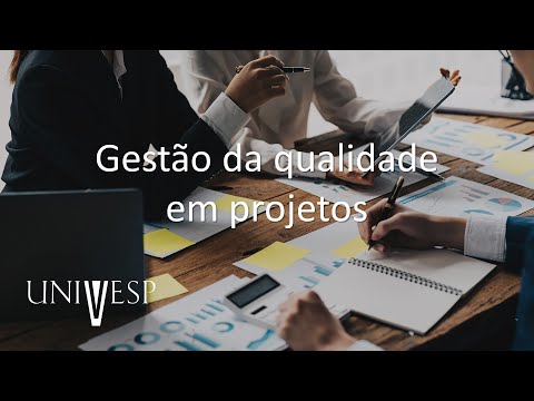 Gestão de Projetos - Gestão da qualidade em projetos