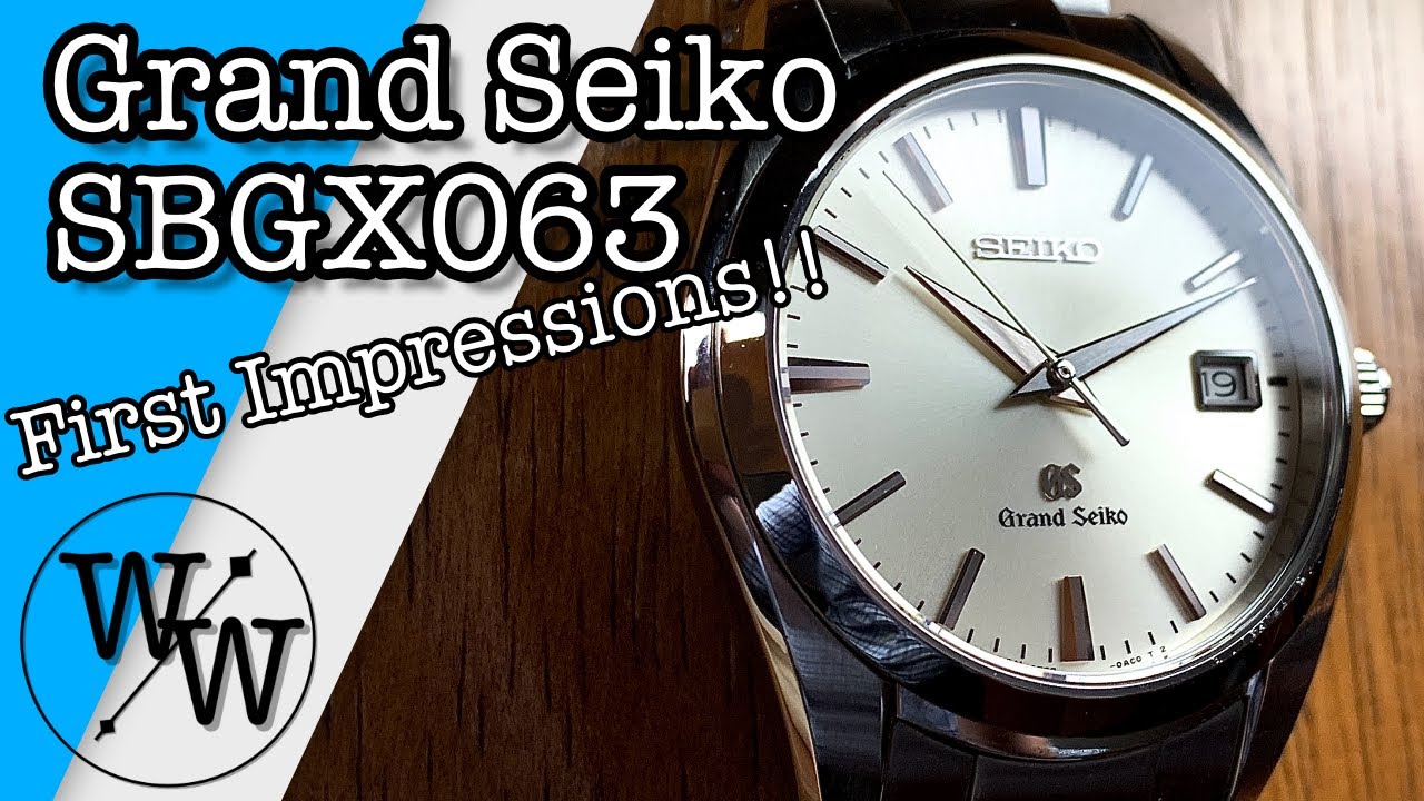 GRAND SEIKO SBGX063 First Impressions | A Seiko Stunner!! - YouTube