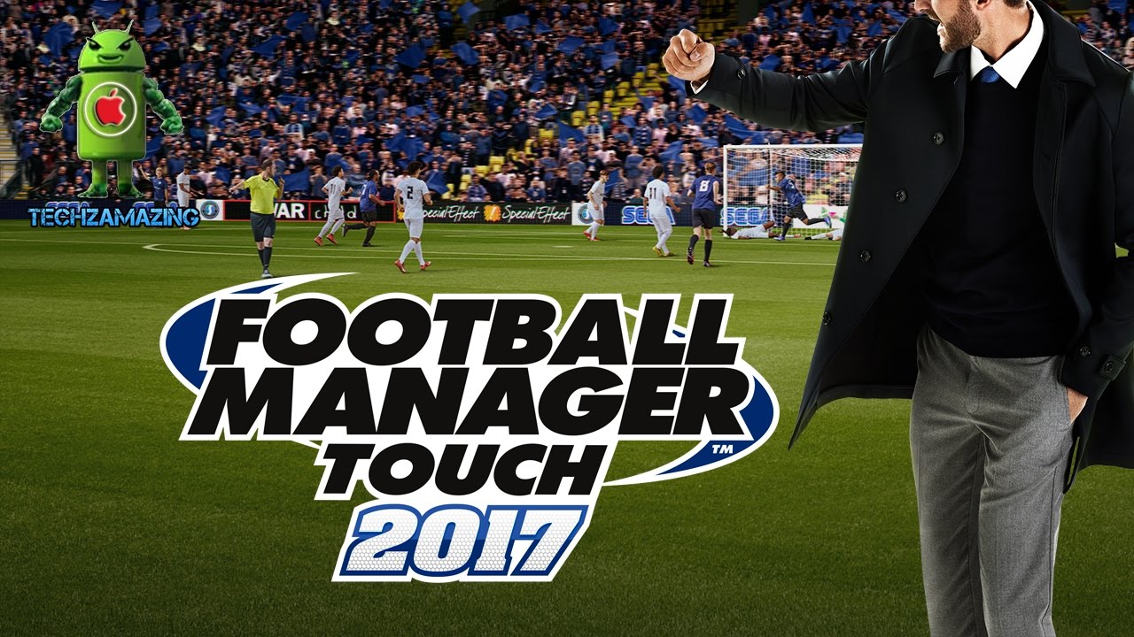 Football Manager Touch 17 Android Ios Gameplay Hd Youtube
