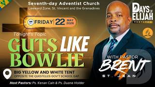 Days Of Elijah - Restored | Guts Like Bowlie | Ps. Brent St. Jean | 20th May 2026