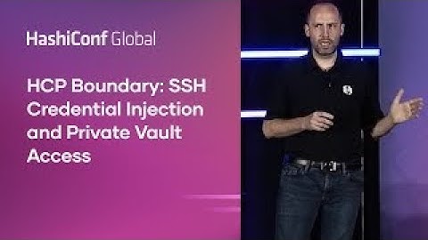 HCP Boundary: SSH Credential Injection and Private Vault Access