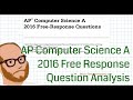 AP Computer Science 2016 Free Response Discussion