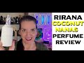 RIRANA - COCONUT NANAS Fragrance Review [Spring 2021]