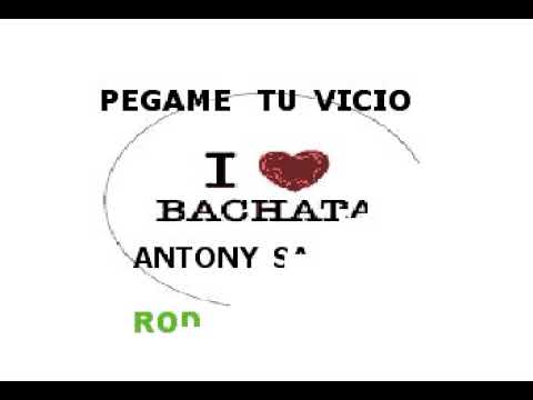ANTONY SANTOS PEGAME TU VICIO  KARAOKE