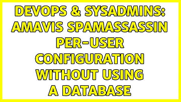DevOps & SysAdmins: Amavis spamassassin per-user configuration without using a database