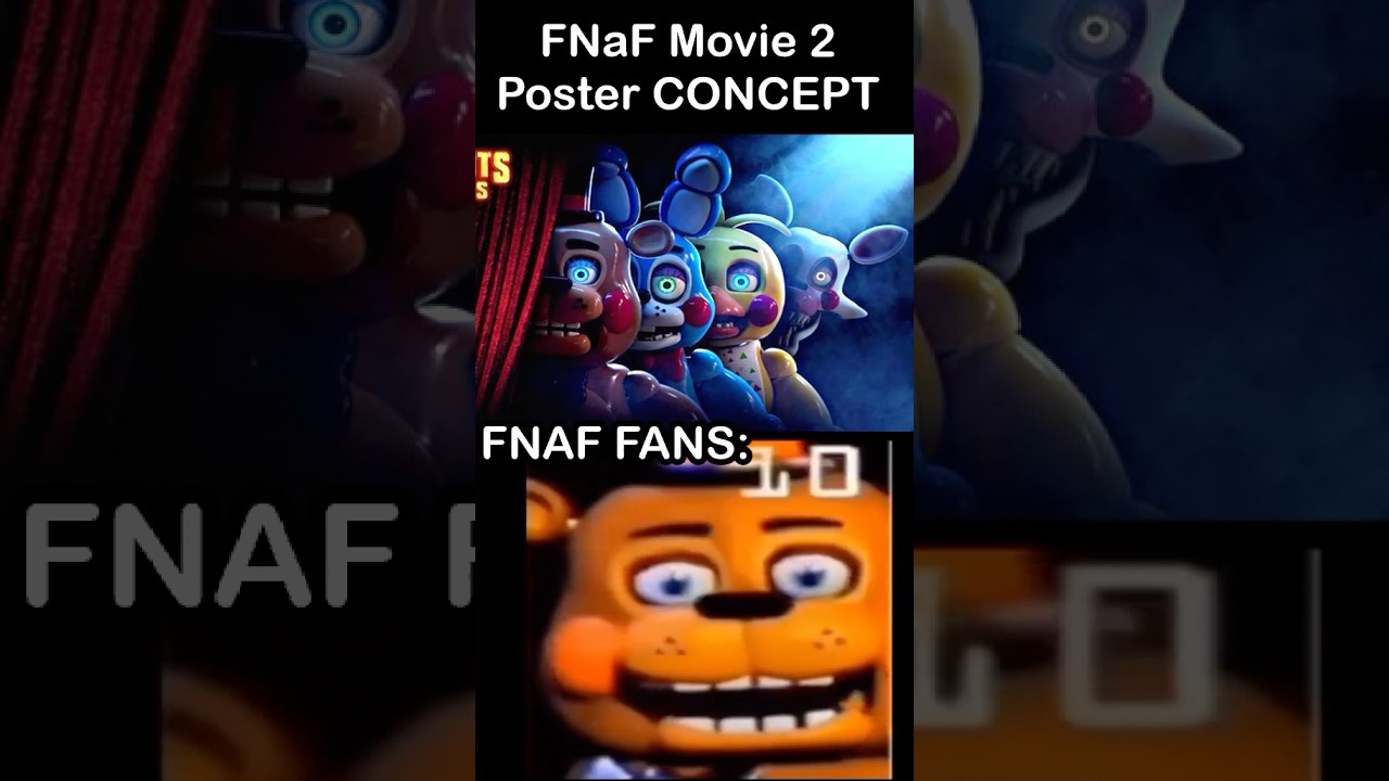 "FNaF Movie 2 Poster Concept" FNaF Fans: | FNaF Movie 2 MEME