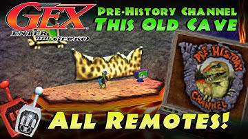 All Remotes | This Old Cave - Pre-History Channel | Gex: Enter the Gecko