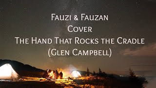 F2 (Cover) The Hand That Rocks The Cradle - Glen Campbell