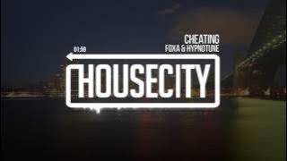 Foxa & Hypnotune - Cheating