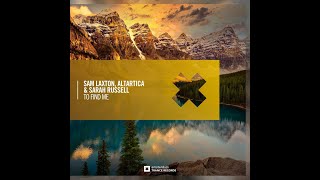 Sam Laxton, ALTARTICA & Sarah Russell - To Find Me (Original Mix)