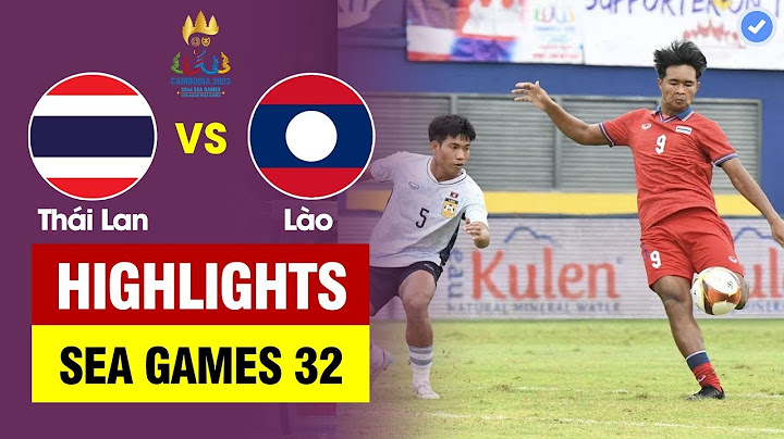 Highlights Thái Lan vs Lào | Vùi dập Lào, Thái Lan phô diễn sức mạnh